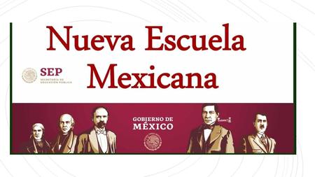 Nueva escuela Mexicana. Objetivos de la NEM (Nueva Escuela Mexicana )  El objetivo principal de la Nueva Escuela Mexicana (NEM) es el desarrollo.
