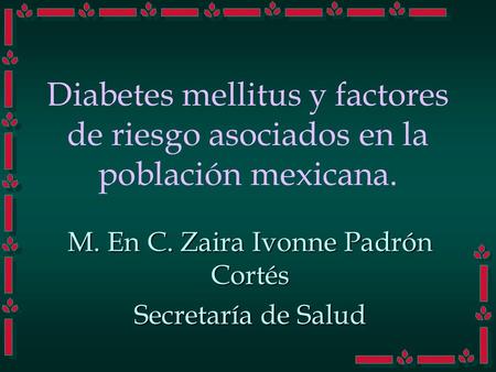 M. En C. Zaira Ivonne Padrón Cortés Secretaría de Salud
