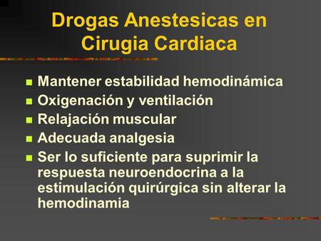 Drogas Anestesicas en Cirugia Cardiaca