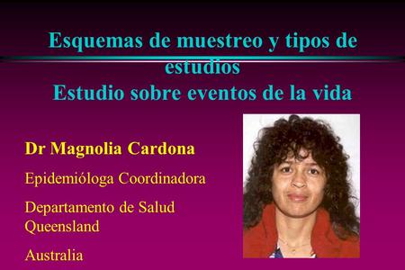 Dr Magnolia Cardona Epidemióloga Coordinadora