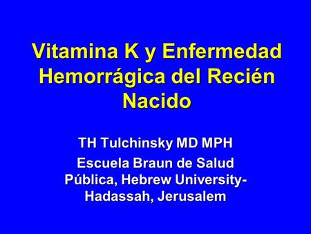Vitamina K y Enfermedad Hemorrágica del Recién Nacido