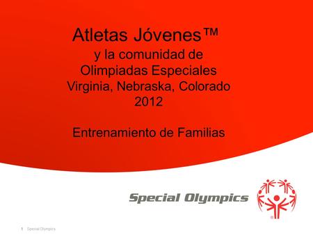 Atletas Jóvenes™ y la comunidad de Olimpiadas Especiales