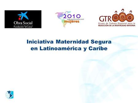 Iniciativa Maternidad Segura en Latinoamérica y Caribe