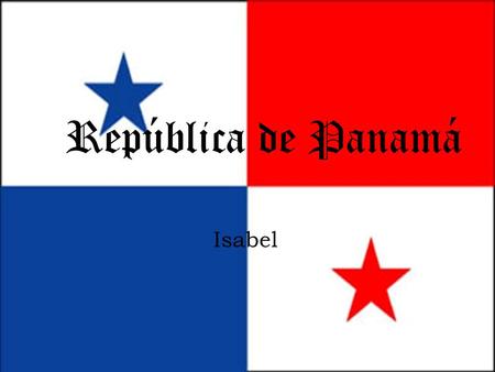 República de Panamá Isabel.