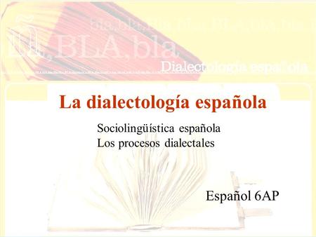 La dialectología española