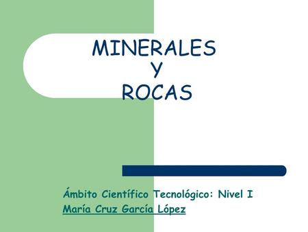 Ámbito Científico Tecnológico: Nivel I María Cruz García López