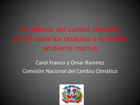 Carol Franco y Omar Ramírez Comisión Nacional del Cambio Climático