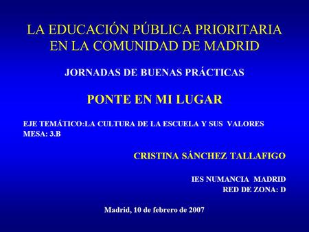 LA EDUCACIÓN PÚBLICA PRIORITARIA EN LA COMUNIDAD DE MADRID