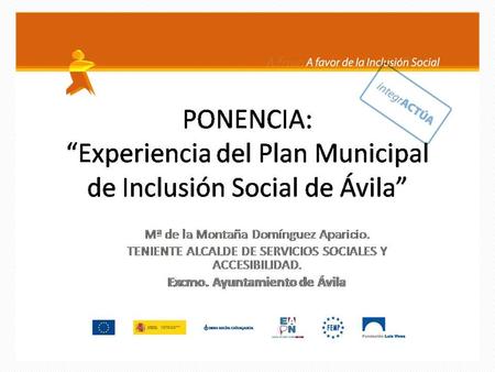 PONENCIA: “Experiencia del Plan Municipal de Inclusión Social de Ávila”