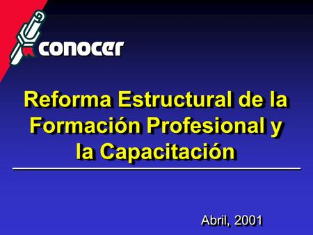 Reforma Estructural de la Formación Profesional y la Capacitación