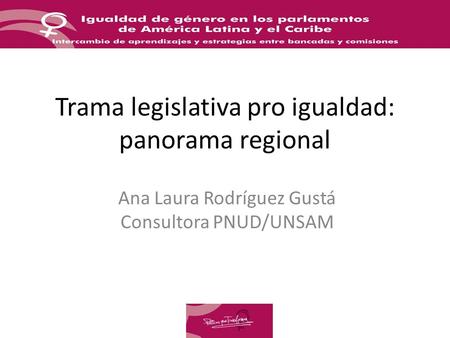 Trama legislativa pro igualdad: panorama regional
