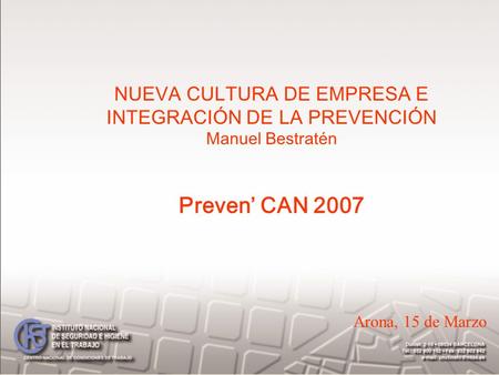 Preven’ CAN 2007 NUEVA CULTURA DE EMPRESA E