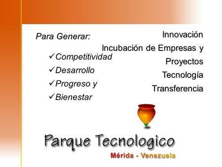Innovación Incubación de Empresas y Proyectos Tecnología Transferencia
