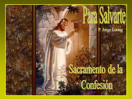Para Salvarte P. Jorge Loring Sacramento de la Confesión.