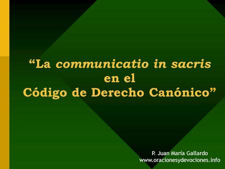 “La communicatio in sacris en el Código de Derecho Canónico”