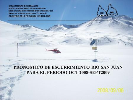 PRONOSTICO DE ESCURRIMIENTO RIO SAN JUAN PARA EL PERIODO OCT 2008-SEPT2009.