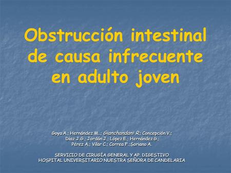 Obstrucción intestinal de causa infrecuente en adulto joven