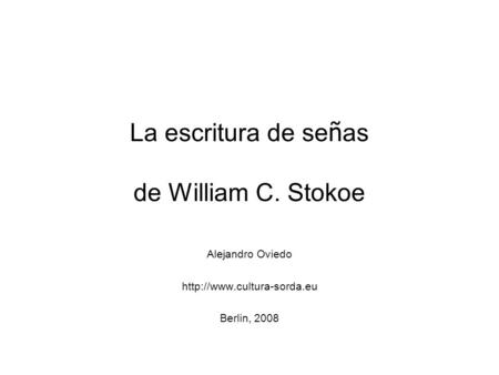La escritura de señas de William C. Stokoe