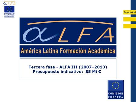 Tercera fase - ALFA III (2007–2013)