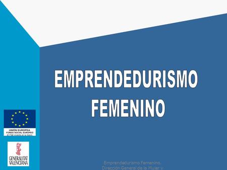 EMPRENDEDURISMO FEMENINO