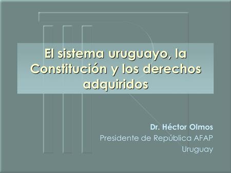 Dr. Héctor Olmos Presidente de República AFAP Uruguay