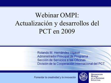 Webinar OMPI: Actualización y desarrollos del PCT en 2009