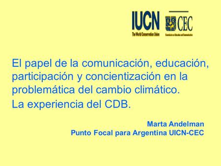Marta Andelman Punto Focal para Argentina UICN-CEC