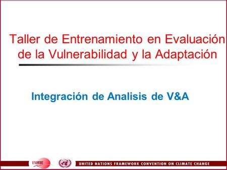 Taller de Entrenamiento en Evaluación de la Vulnerabilidad y la Adaptación Integración de Analisis de V&A.