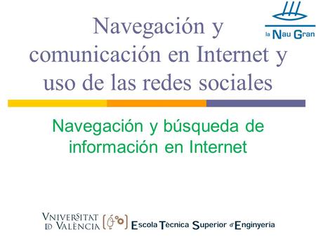 Navegación y comunicación en Internet y uso de las redes sociales