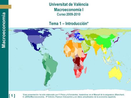 Universitat de València Macroeconomía I Curso Tema 1 – Introducción*