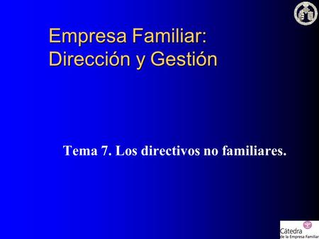 Empresa Familiar: Dirección y Gestión