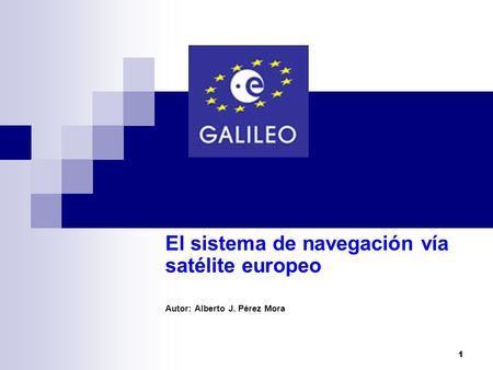 El sistema de navegación vía satélite europeo