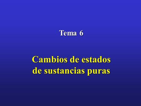 Cambios de estados de sustancias puras