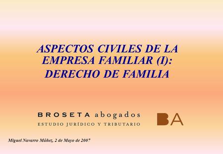 ASPECTOS CIVILES DE LA EMPRESA FAMILIAR (I):