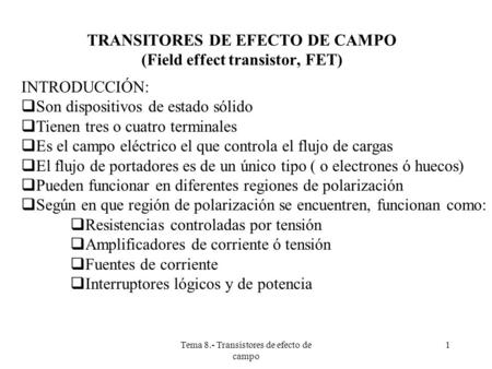 TRANSITORES DE EFECTO DE CAMPO (Field effect transistor, FET)