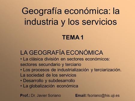 Geografía económica: la industria y los servicios