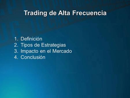 Trading de Alta Frecuencia