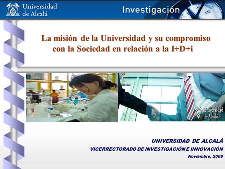 UNIVERSIDAD DE ALCALÁ VICERRECTORADO DE INVESTIGACIÓN E INNOVACIÓN