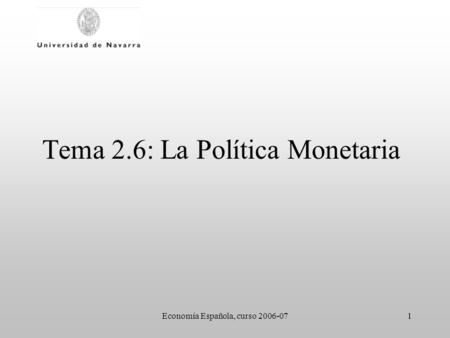 Tema 2.6: La Política Monetaria