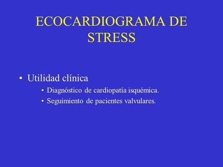 ECOCARDIOGRAMA DE STRESS