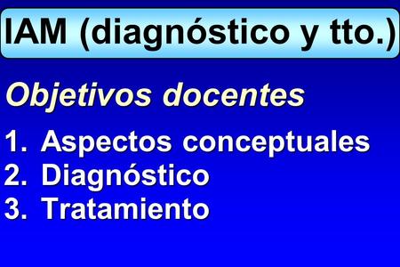 IAM (diagnóstico y tto.)