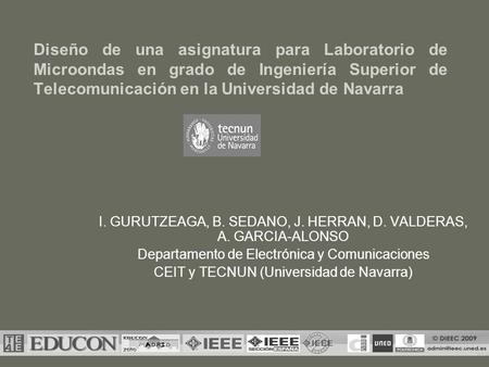 Diseño de una asignatura para Laboratorio de Microondas en grado de Ingeniería Superior de Telecomunicación en la Universidad de Navarra I. GURUTZEAGA,