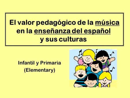 Infantil y Primaria (Elementary)