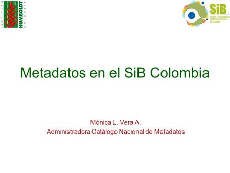 Metadatos en el SiB Colombia