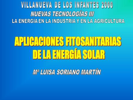 APLICACIONES FITOSANITARIAS DE LA ENERGÍA SOLAR