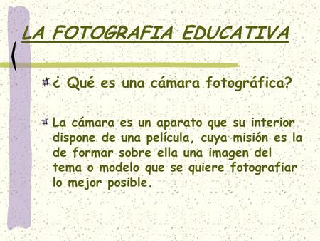 LA FOTOGRAFIA EDUCATIVA