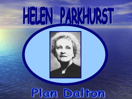 HELEN PARKHURST Plan Dalton.