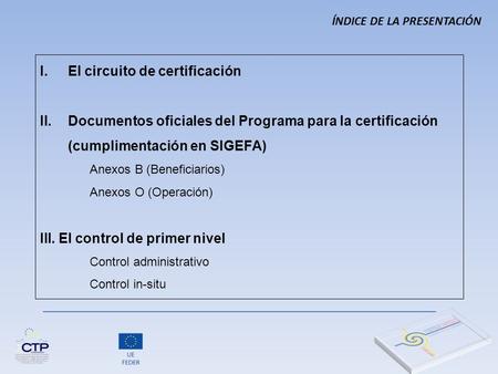 El circuito de certificación