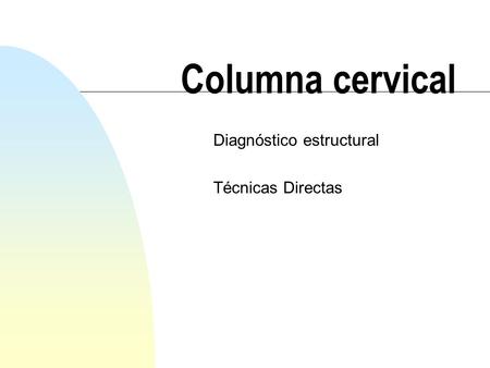 Diagnóstico estructural Técnicas Directas