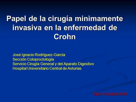 Papel de la cirugía minimamente invasiva en la enfermedad de Crohn
